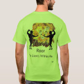 T-Shirt : Roar , The Lion is within Me . (Achterkant)
