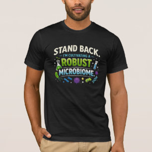 T-shirt 'Robuuste microbioom bacteriën kweken'
