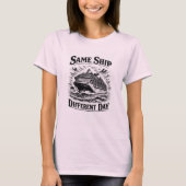 T-shirt 'Same Ship Different Day' - Dames (Voorkant)