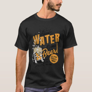 T-shirt Save Warter Drinken Cold Beers Nachtclub B