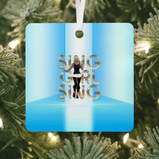 T-SHIRT Sing Girl Sing Metal Ornament (Insitu)