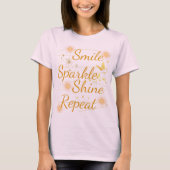 T-shirt "Smile, Sparkle, Shine, Repeat" (Voorkant)