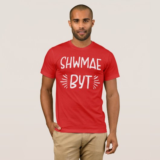 T-shirt South Wales Dialect Shwmae Byt (Voorkant volledig)