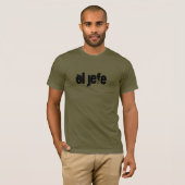 T-shirt, spaans, jefe, baas t-shirt (Voorkant volledig)