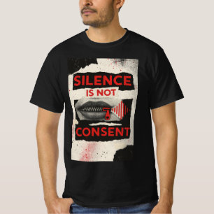 T-shirt 'Stilte Is Geen Toestemming'