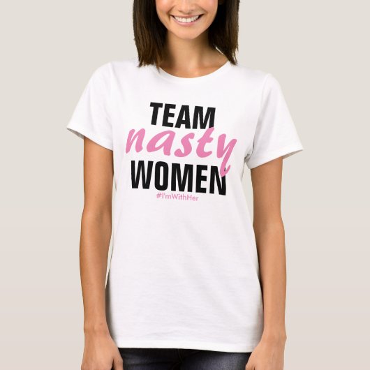 t-shirt "Team Nasty Women" (Voorkant)
