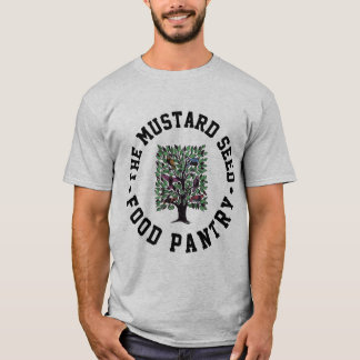 T-shirt "The Mustard Seed: Food Pantry"
