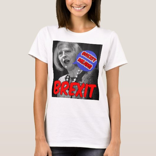 T-Shirt Theresa May Brexit Means Brexit (Voorkant)
