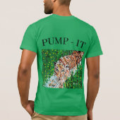 T-shirt : TIGER / PUMP-IT (Achterkant)