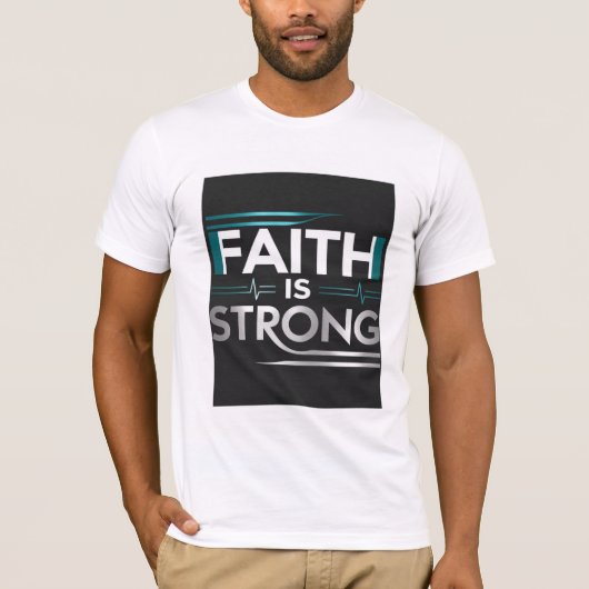 T-shirt Uniseks - "FAITH IS STRONG" (Voorkant)