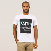 T-shirt Uniseks - "FAITH IS STRONG" (Voorkant volledig)