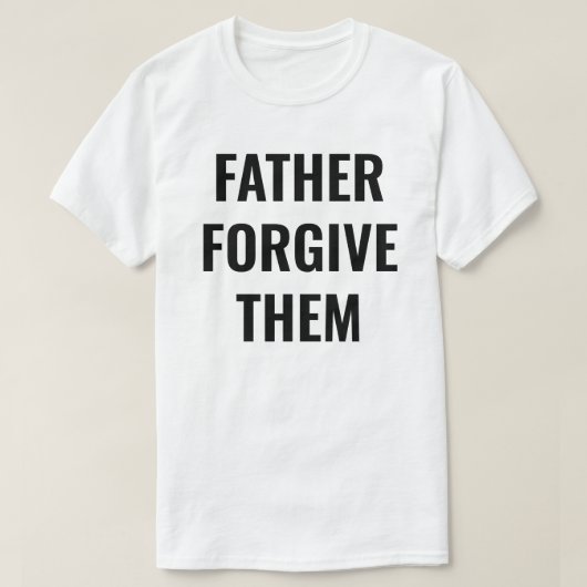 T-shirt Vader Vergeef Hun voor Mannen (Design voorkant)