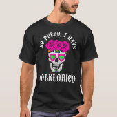 T-shirt van Ballet Folklorico nr. Puedo dat ik heb (Voorkant)