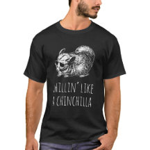 T-shirt van de man: "Chillin" als een Chinchilla