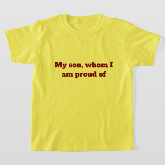 T-shirt van mijn zoon waar ik trots op ben (Laagn)