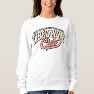 T-Shirt Vermoeide Moeders Club, Moederdag Cadeau,