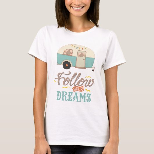 T-shirt 'Volg je dromen kampeerwagen' (Voorkant)