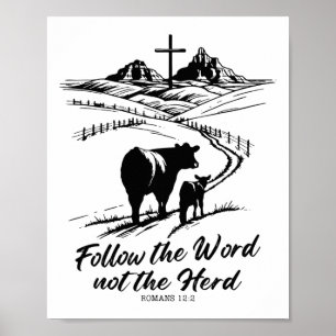 T-shirt volgt het woord niet de kudde Romeinen 122 Poster