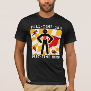 T-Shirt Volledige Baan Vader, Held in Deeltijd
