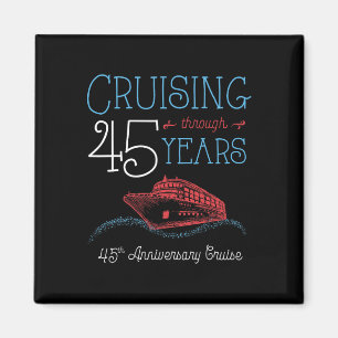 T-shirt voor 45-jarig jubileum cruise voor hem en  magneet