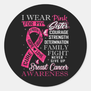T-shirt voor borstkanker dat ik roze voor mijn SIS Ronde Sticker