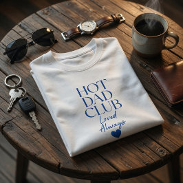 T-Shirt voor de hete vaderclub Altijd geliefd Funn