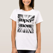 T-shirt voor de super mama (Voorkant)