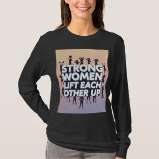 T-shirt voor empowerment van sterke vrouwen
