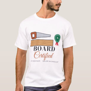T-Shirt voor gecertificeerd houtbewerker timmerman