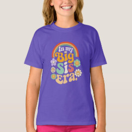 T-shirt voor grote zus, in mijn tijdperk als grote