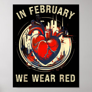 T-shirt voor hartziekte bewustzijn Ga rood  Poster