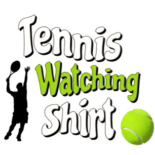 T-shirt voor het kijken naar [NAAM]'s tennis