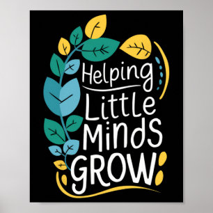 T-shirt voor leraren Helpende kleine geesten groei Poster