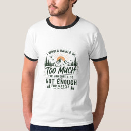 T-shirt voor mannen 'Te veel voor jou'