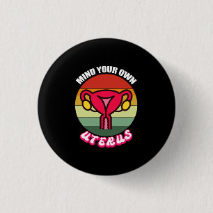 T-shirt voor reproductieve rechten  Pro-keuze T-sh Ronde Button 3,2 Cm