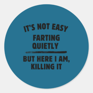 T-shirt voor volwassenen humor - gekke uitspraken  ronde sticker