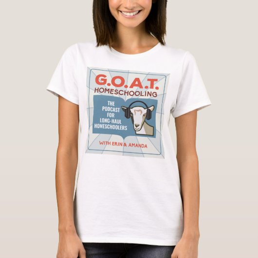 T-shirt voor vrouwen - GOAT Homescholing Podcast (Voorkant)