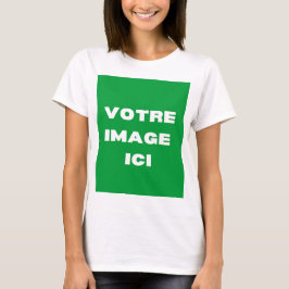 T-shirt - Votre afbeelding ici - personnalisée