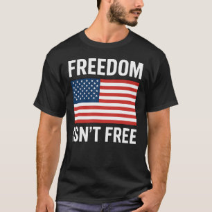 T-shirt 'Vrijheid is niet gratis'