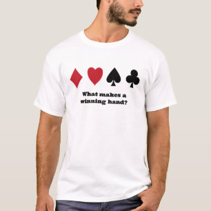 T-shirt "Wat maakt een winnende hand?"