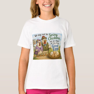 T-shirt - we zijn misschien geen jonge hennen …