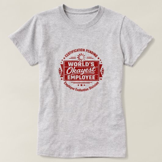T-shirt Werelds Okéste Werknemer (Design voorkant)