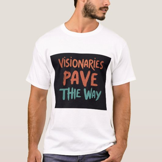 T shirt White Visionaries effenen de weg (Voorkant)