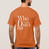 T-shirt - Who let the Dutch out (Achterkant)
