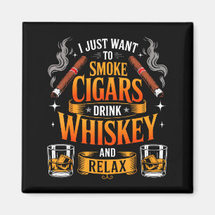 T-shirt Wil Roken Sigaren Drinken Whisky Magneet