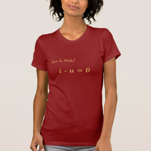 T-Shirt Wiskunde Slogan voor vrouwen