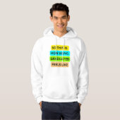 T-Shirt witte hoodie SO_THIS_IS_HOW_BEING_AFSTUDEE (Voorkant volledig)