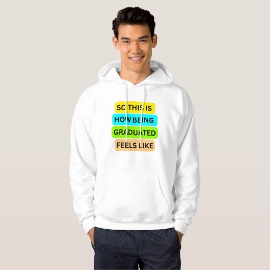 T-Shirt witte hoodie SO_THIS_IS_HOW_BEING_AFSTUDEE (Voorkant volledig)