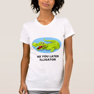 T-SHIRT - ZIE JE LATER ALLIGATOR