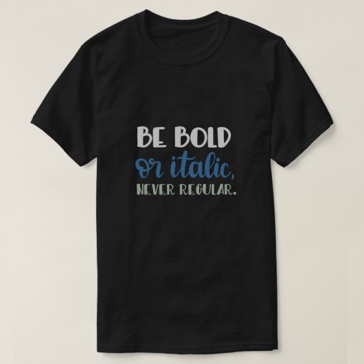T-Shirt zijn (Design voorkant)
